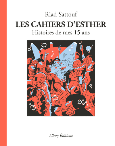 [9782370733689] Les Cahiers d'Esther - tome 6 Histoires de mes 15 ans