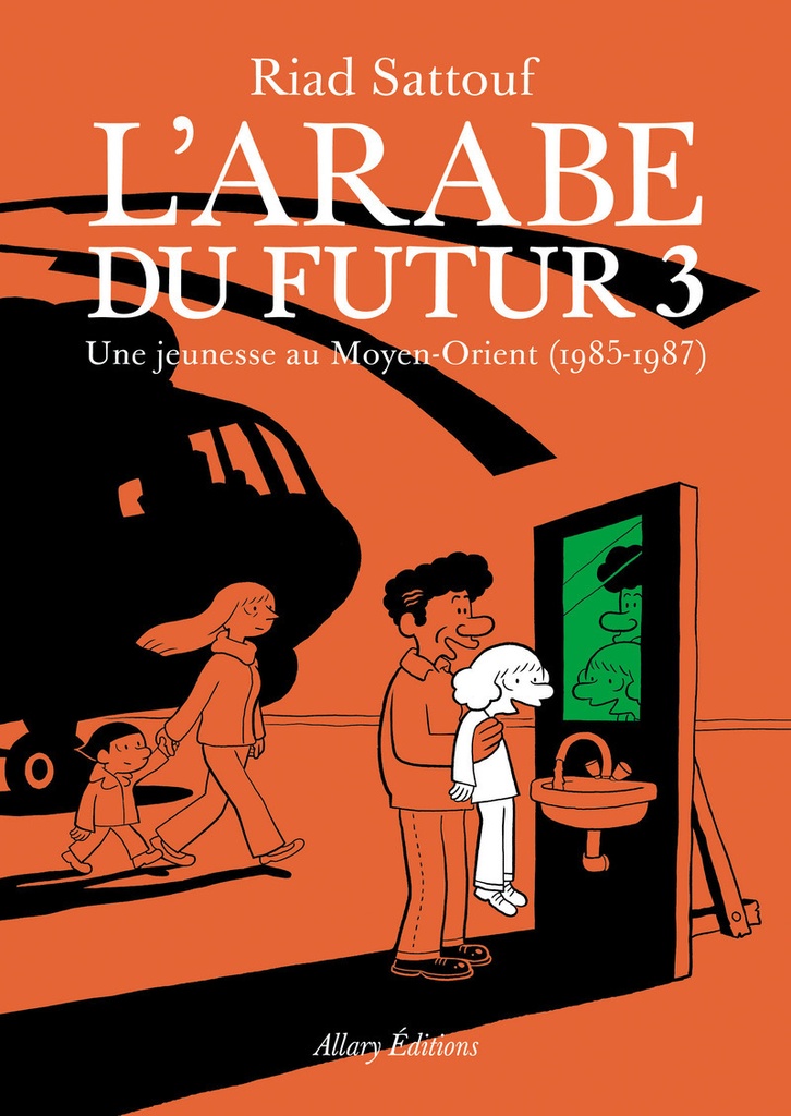 [9782370730947] L'Arabe du futur - volume 3 - - Tome 3