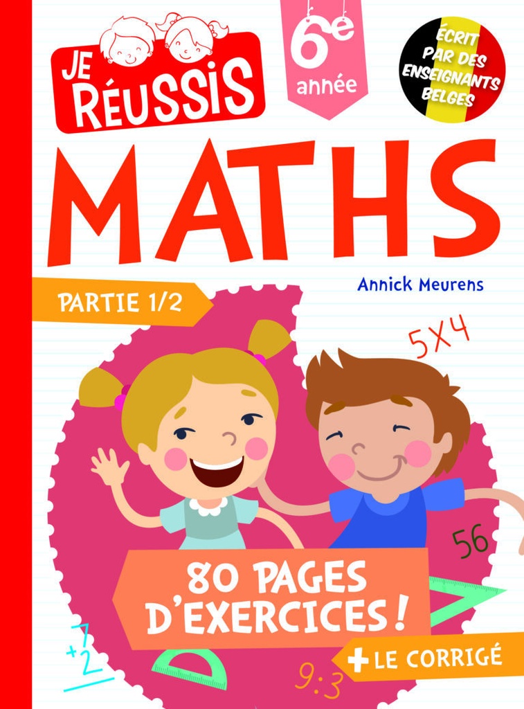 [9782874660573] JE REUSSIS MATHEMATIQUES 6EME ANNEE 1ERE PARTIE
