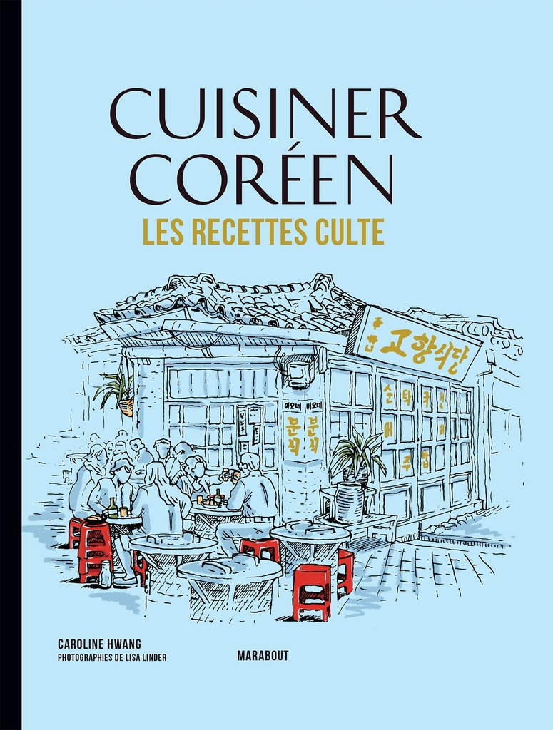 [9782501165952] Les recettes culte - Cuisiner Coréen