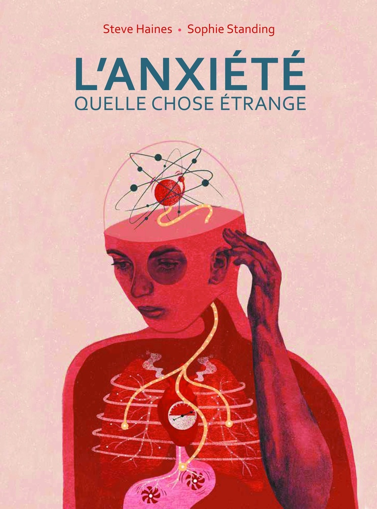 [9782369902645] L' Anxiété, quelle chose étrange