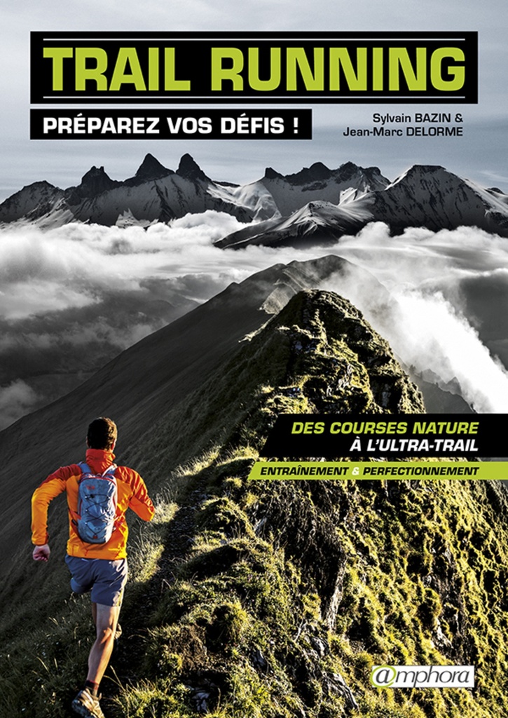 [9782851809186] Trail running - Préparez vos défis !