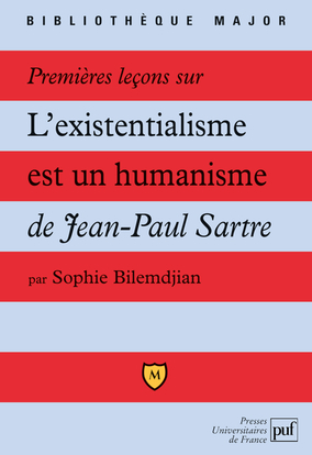 [9782130493204] Premières leçons sur « L'existentialisme est un humanisme » de Jean-Paul Sartre