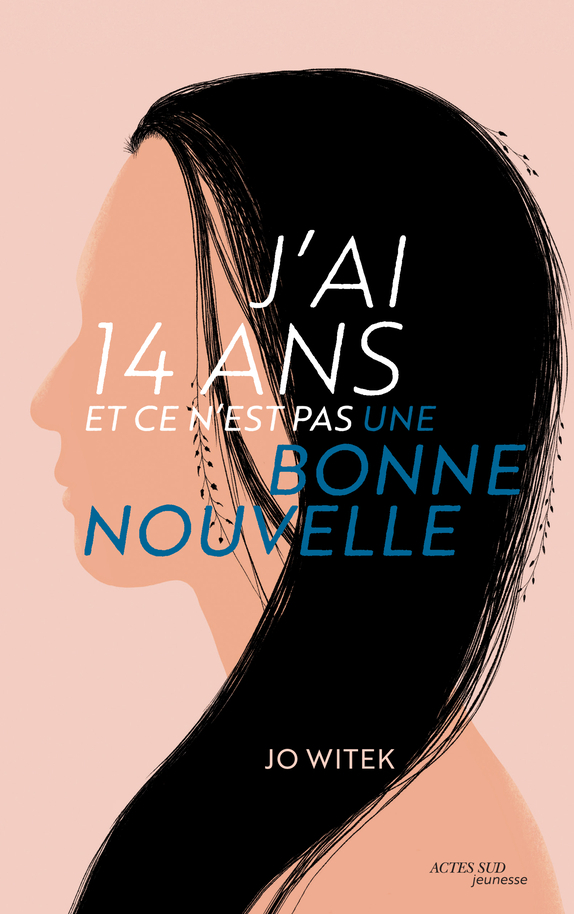 [9782330145217] J'ai 14 ans et ce n'est pas une bonne nouvelle