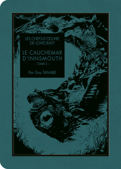 [9791032711149] Les chefs-d'oeuvre de Lovecraft - Le cauchemar d'Innsmouth T02
