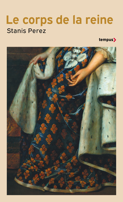 [9782262099961] Le corps de la reine - Engendre le Prince, d'Isabelle de Hainaut à Marie-Amélie de Bourbon-Sicile