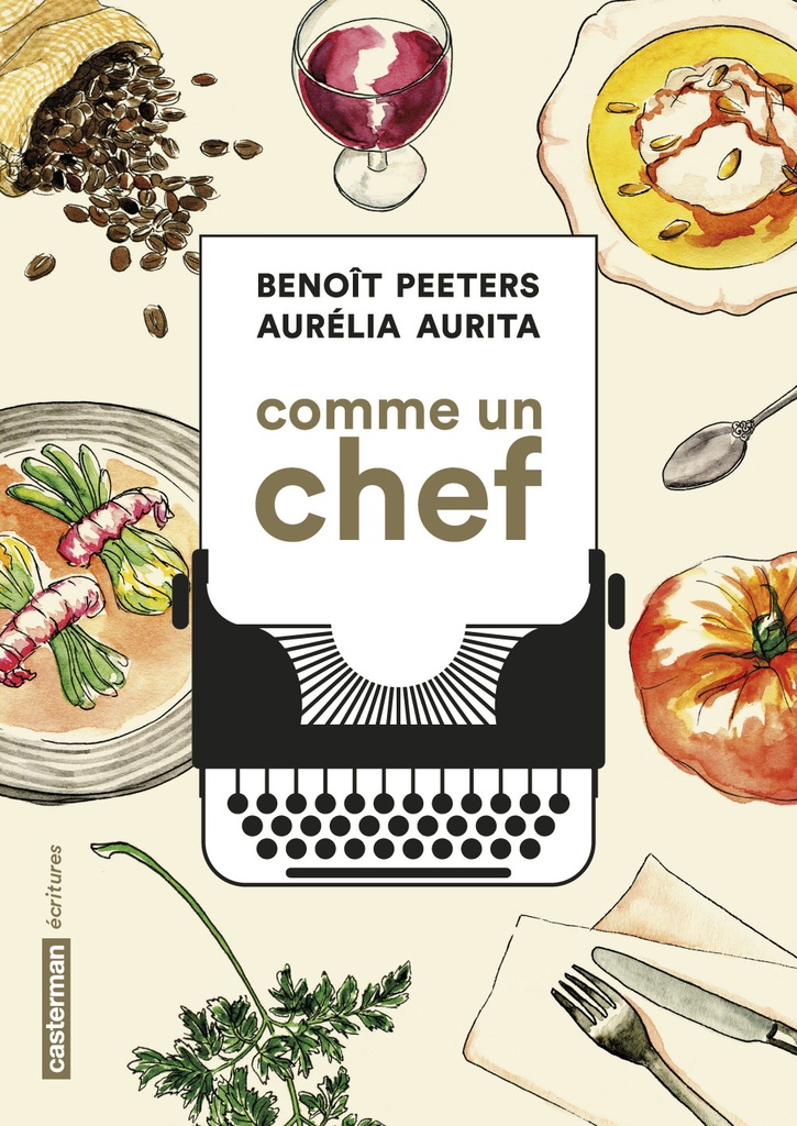 [9782203146754] Comme un chef : une autobiographie culinaire