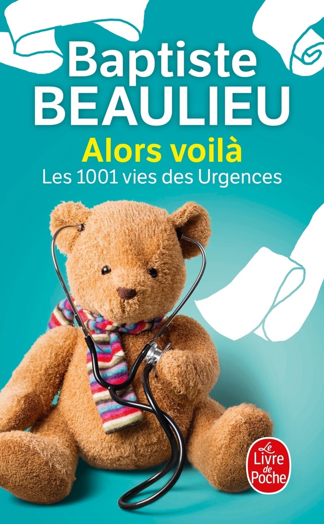 [9782253194750] Alors voilà - Les 1001 vies des urgences