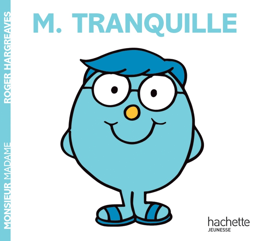 [9782017129936] Monsieur Tranquille - Monsieur Madame