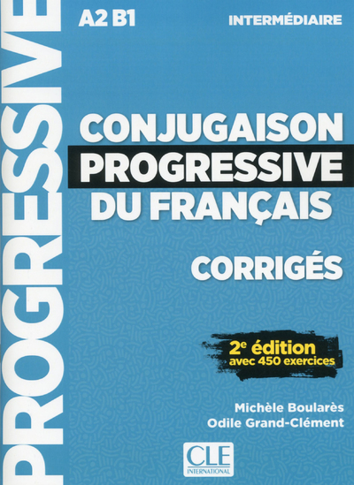 [9782090384512] Conjugaison progressive du français - Corrigés - Niveau intermédiaire - 2eme édition avec 450 exerci