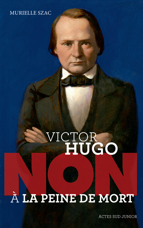 [9782330039271] Victor Hugo : "Non à la peine de mort"