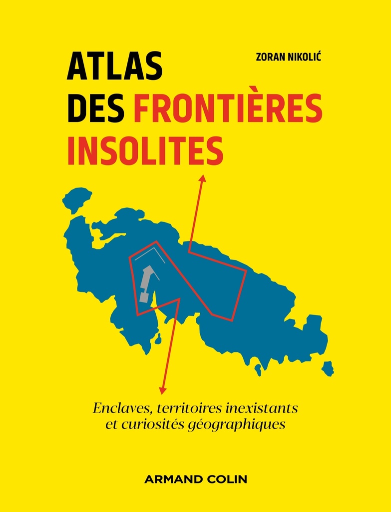 [9782200633752] Atlas des frontières insolites
