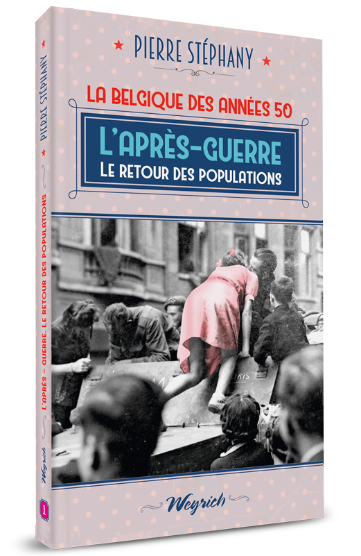 [9782874894824] L'APRES-GUERRE. LE RETOUR DES POPULATIONS
