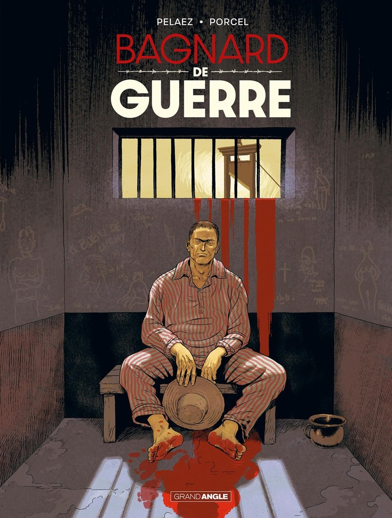 [9782818980088] Bagnard de Guerre - histoire complète