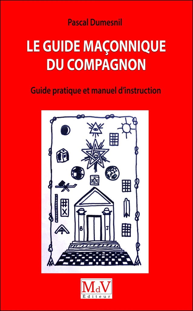 [9782355993787] Le guide maçonnique du compagnon