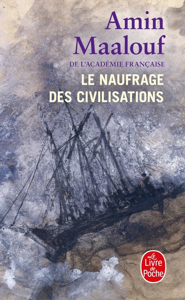 [9782253820482] Le naufrage des civilisations