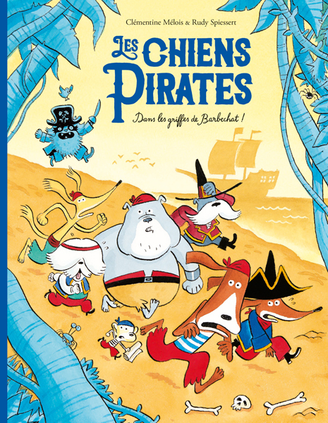 [9782211314305] Les chiens Pirates - Dans les griffes de Barbechat !