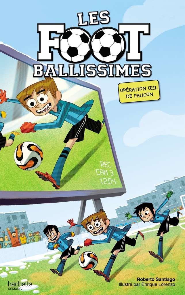 [9782012319707] Les Footballissimes - Tome 4 - Opération oeil de faucon