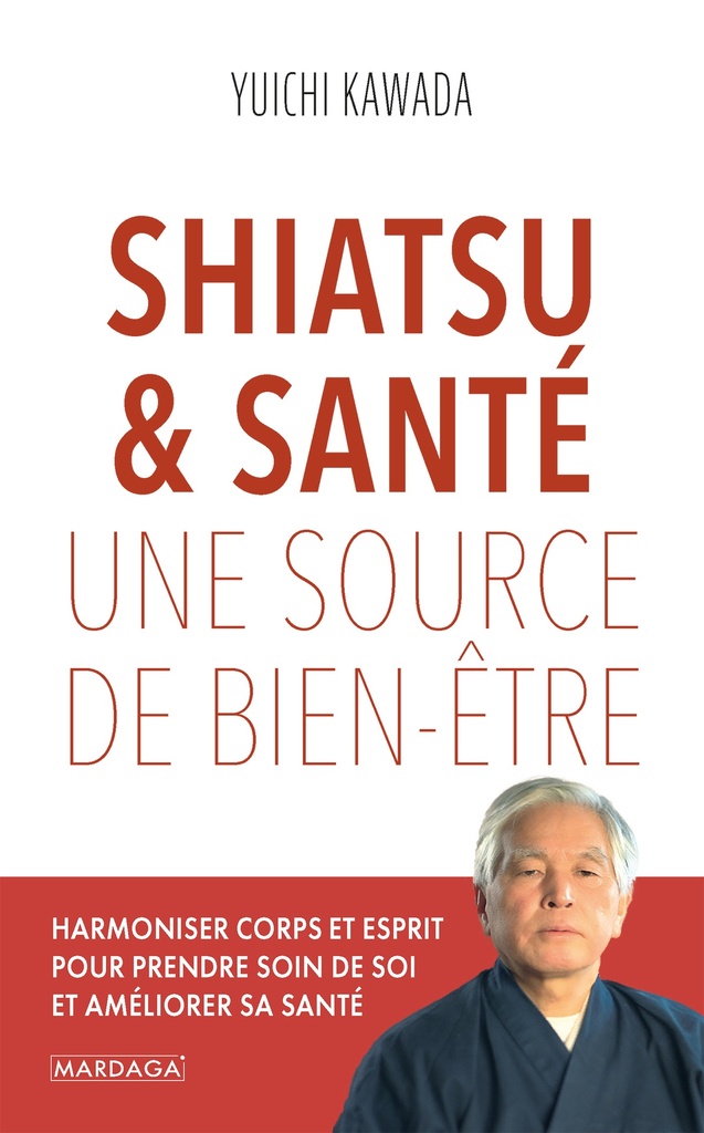 [9782804720650] Shiatsu & santé, une source de bien-être