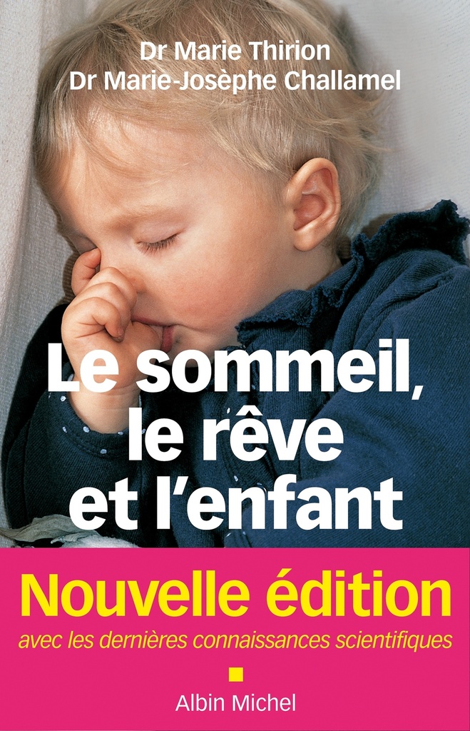 [9782226217820] Le Sommeil, le rêve et l'enfant