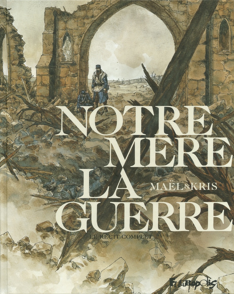 [9782754811767] Notre Mère la Guerre