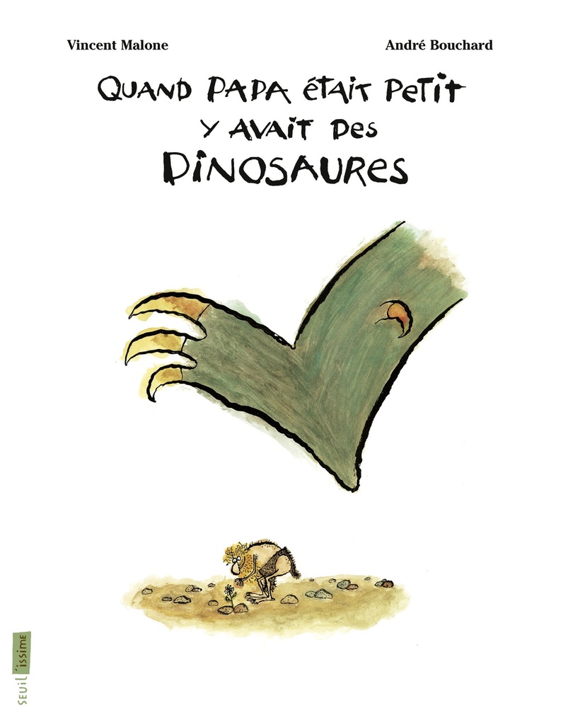 [9791023506341] Quand papa était petit, y avait des dinosaures