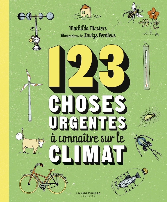 [9782732497365] 123 choses urgentes à connaître sur le climat