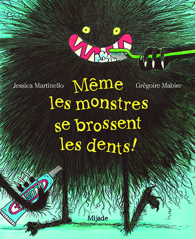 Même les monstres se brossent les dents !