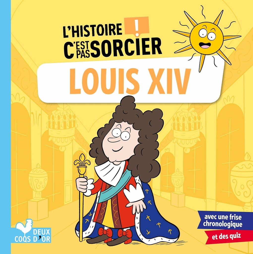 [9782017156680] L'histoire C'est pas sorcier - Louis XIV
