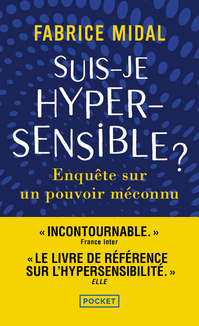 [9782266322478] Suis-je hypersensible ?