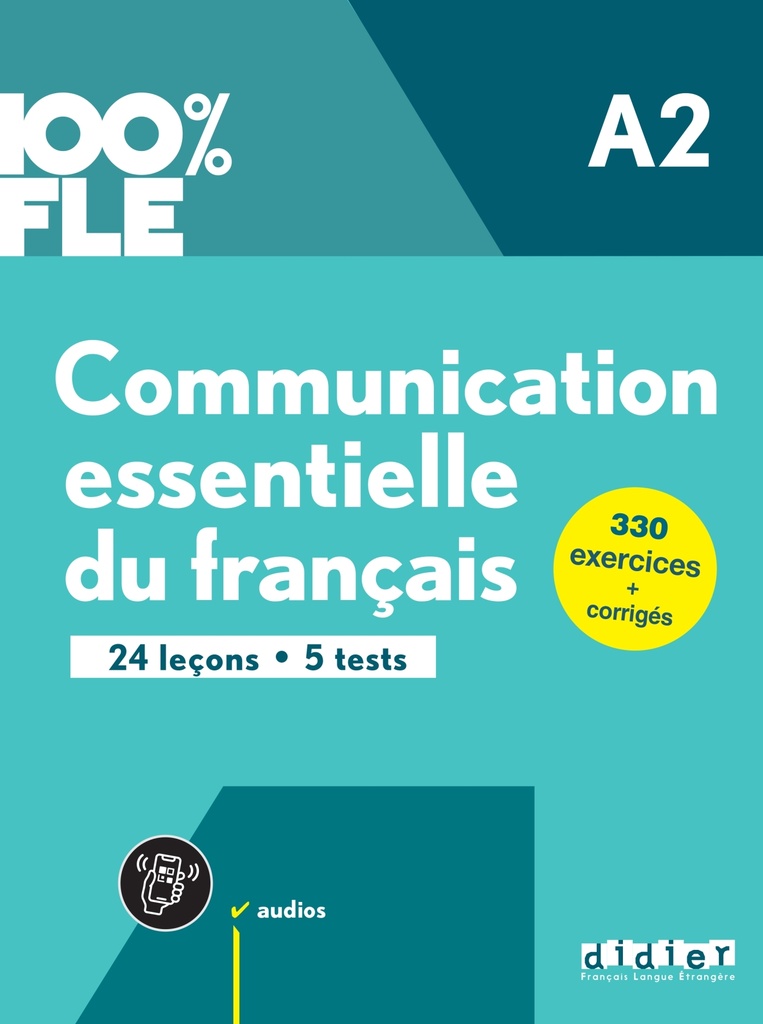 [9782278104765] 100% FLE - Communication essentielle du français A2 - Livre + didierfle.app
