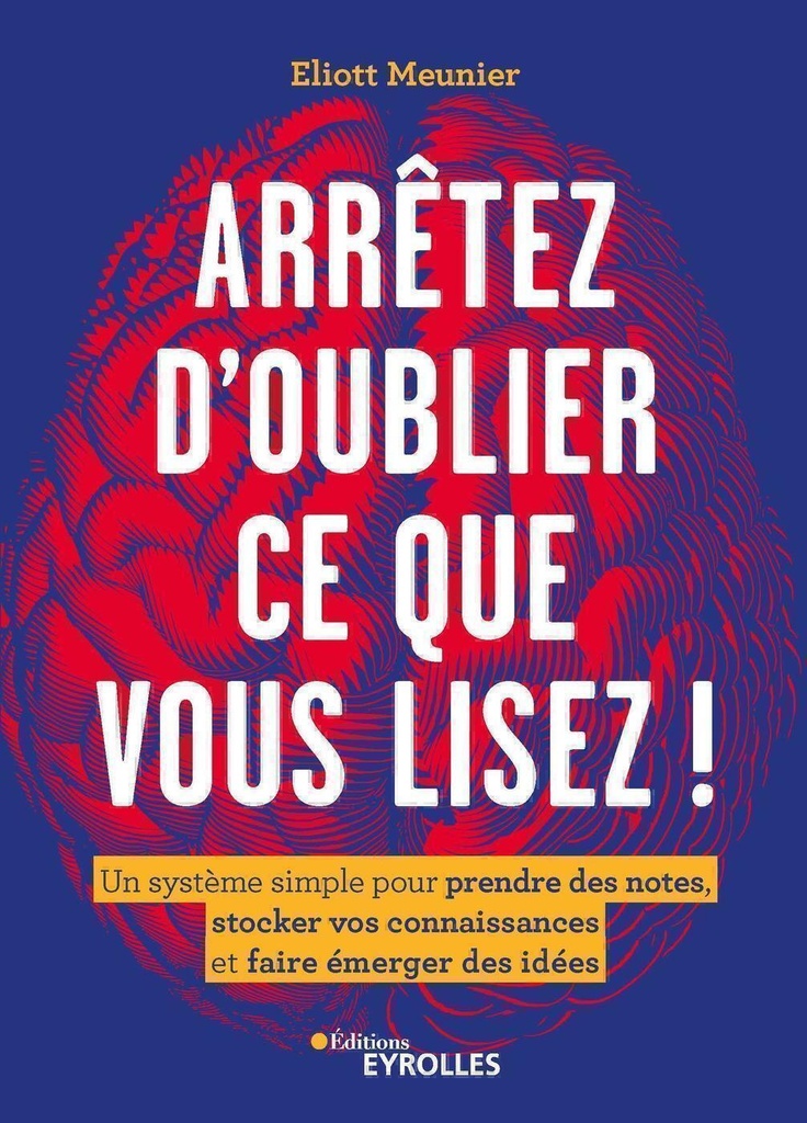 [9782416006807] Arrêtez d'oublier ce que vous lisez !