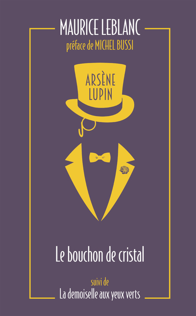[9782377359516] Arsène Lupin - Le bouchon de cristal suivi de La demoiselle aux yeux verts
