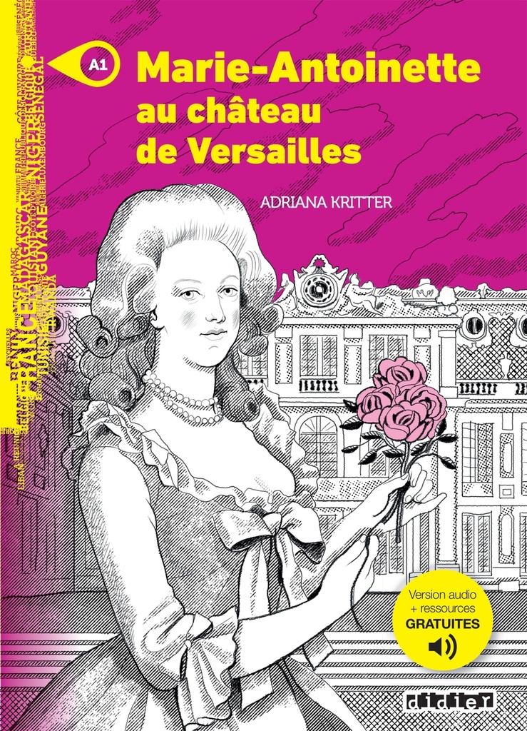 Mondes en VF - Marie-Antoinette au château de Versailles - Niv. A1 - Livre + audios