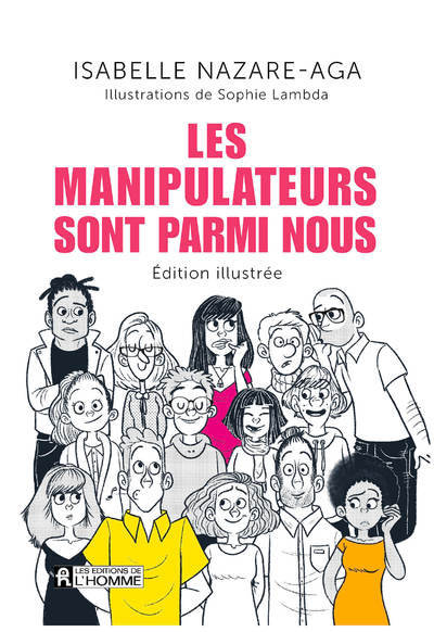 [9782761955218] Les manipulateurs sont parmi nous - édition illustrée