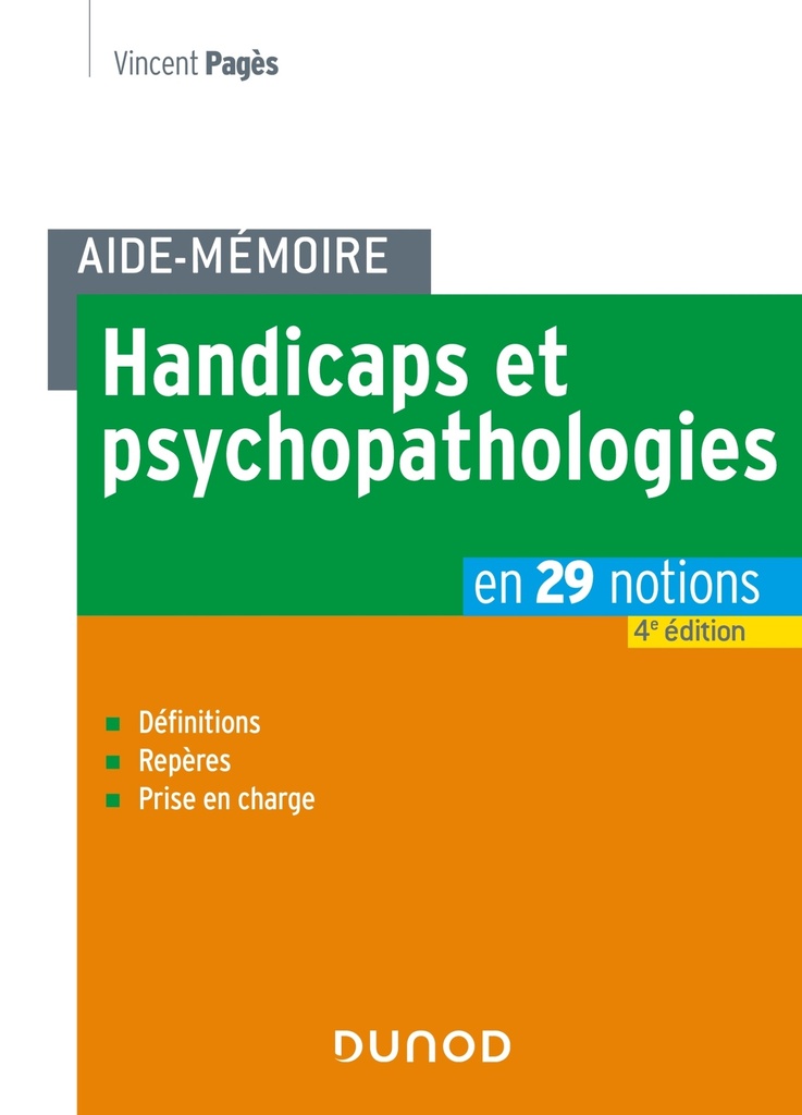 [9782100809943] Aide-mémoire - Handicaps et psychopathologies - 4e éd.