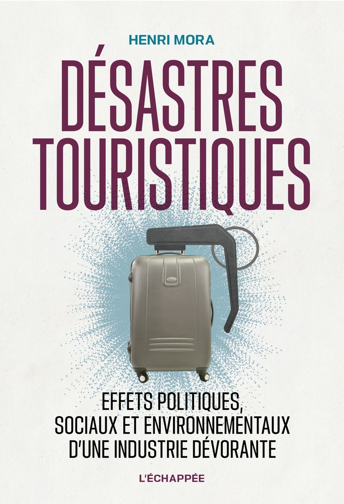 [9782373091076] Désastres touristiques