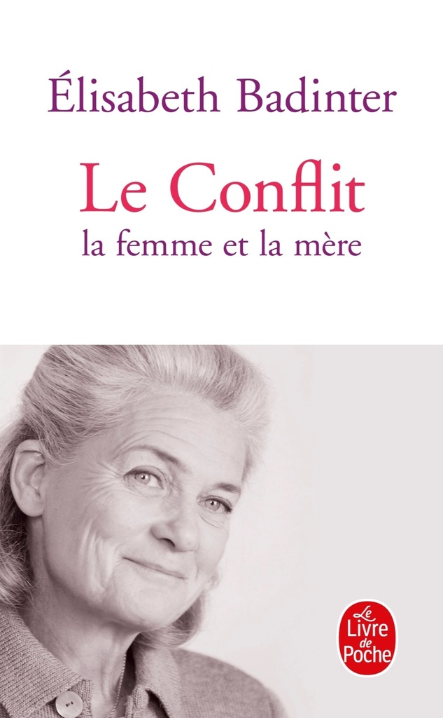 [9782253157557] Le Conflit : La Femme et la mère