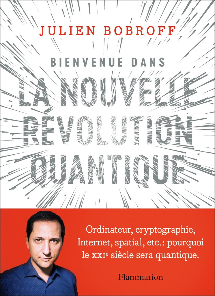 [9782080270405] Bienvenue dans la nouvelle révolution quantique
