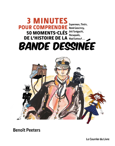 [9782702917930] 3 minutes pour comprendre 50 moments-clés de l'histoire de la bande dessinée