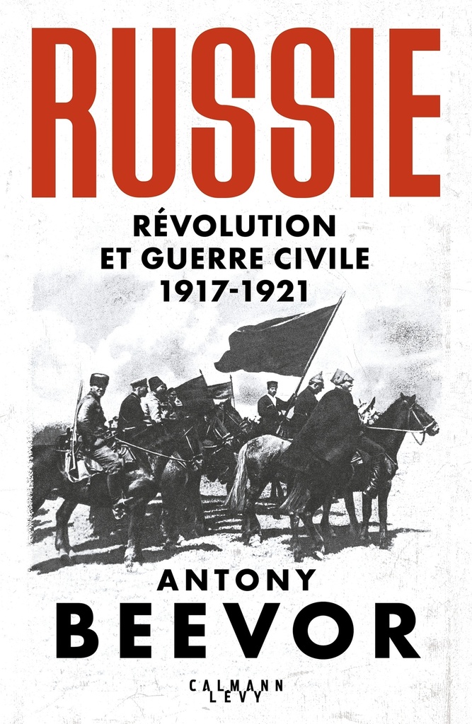 [9782702183519] Russie : Révolution et Guerre Civile (1917-1921)