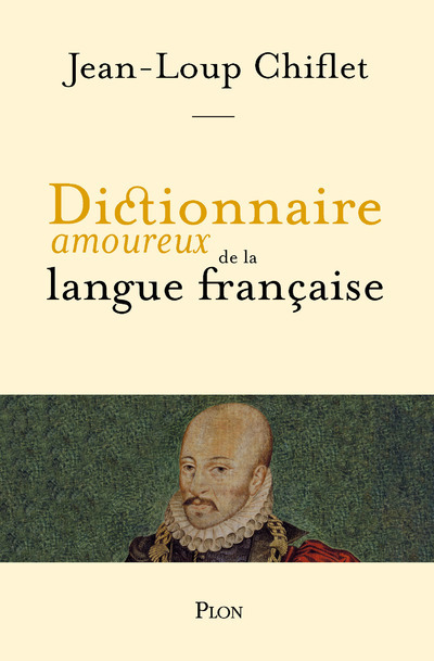 [9782259221573] Dicitionnaire Amoureux de la Langue Française