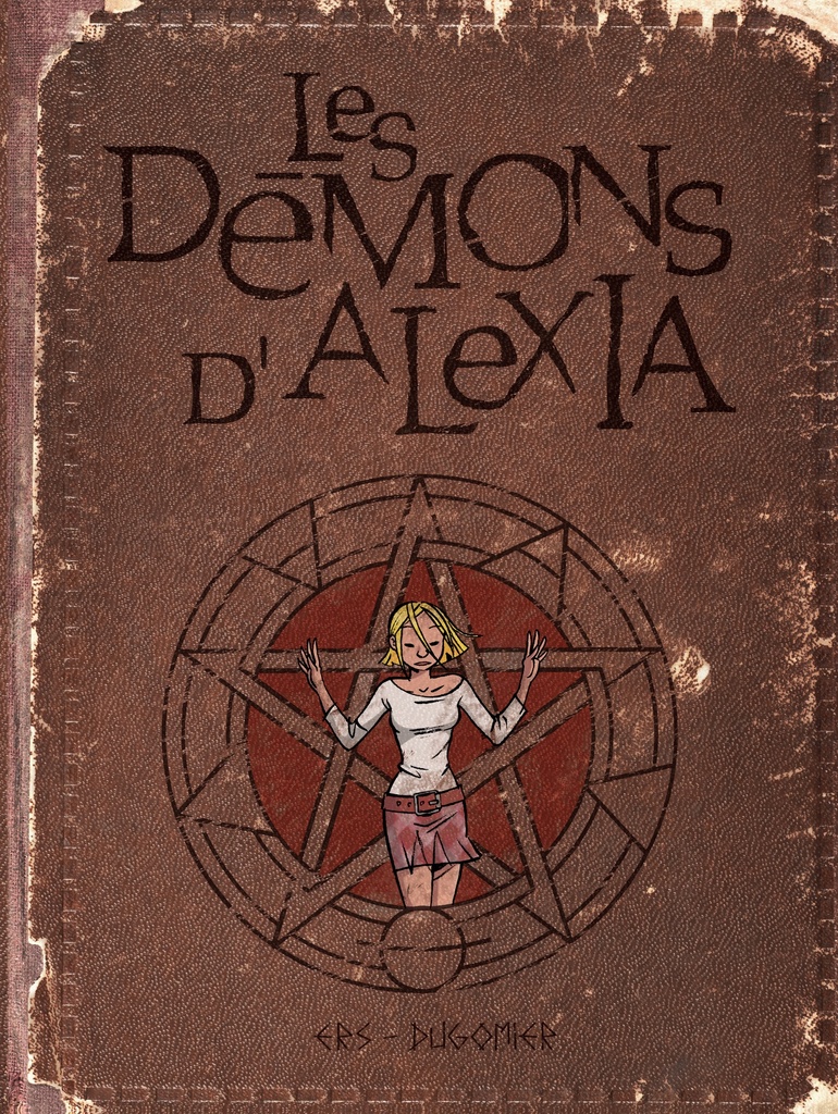 Les démons d'Alexia - L'intégrale - Tome 1 - Les démons d'Alexia - L'intégrale (tomes 1 à 4)