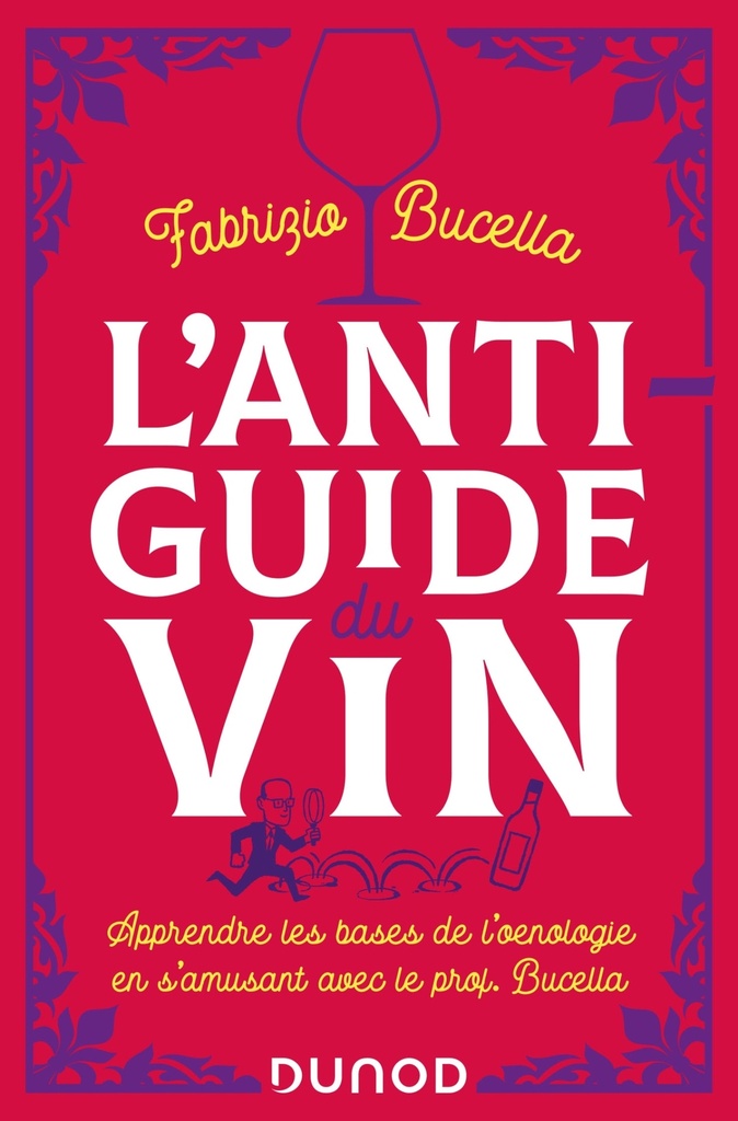 [9782100831906] L'anti-guide du vin - 2e éd.