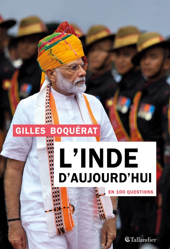 [9791021037458] L'Inde d'aujourd'hui en 100 questions