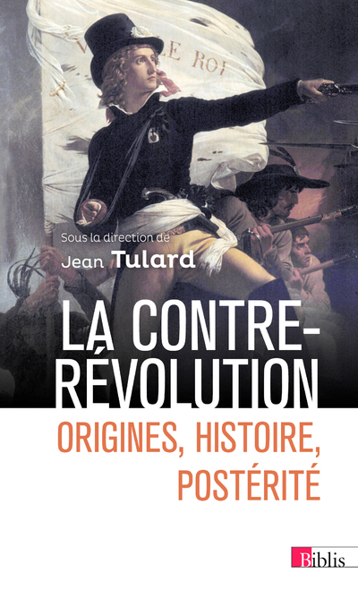 [9782271136169] La Contre-Révolution. Origines, histoire, postérité