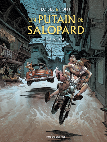 Un putain de salopard T3 : Guajeraï
