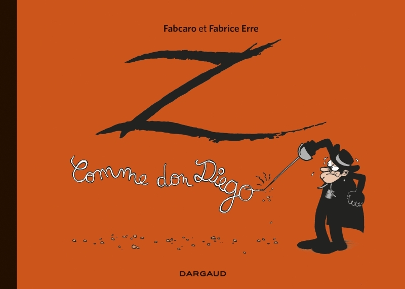 Z comme Don Diego - Z comme Don Diego - Intégrale complète