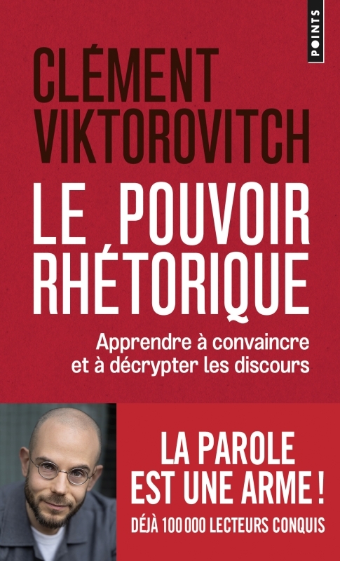 [9782757899052] Le Pouvoir rhétorique