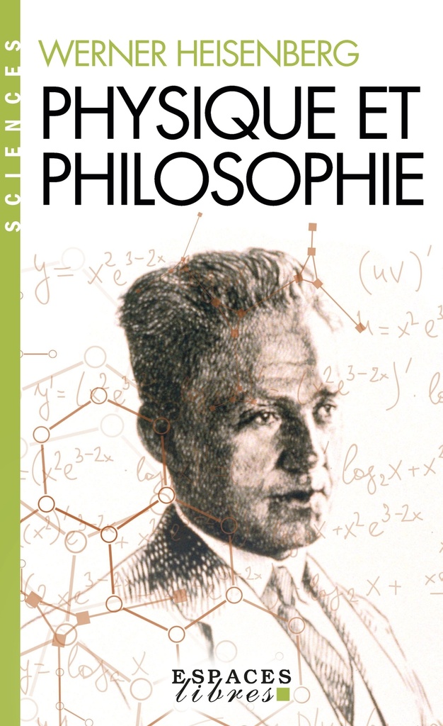 [9782226473325] Physique et Philosophie (Espaces Libres - Sciences)